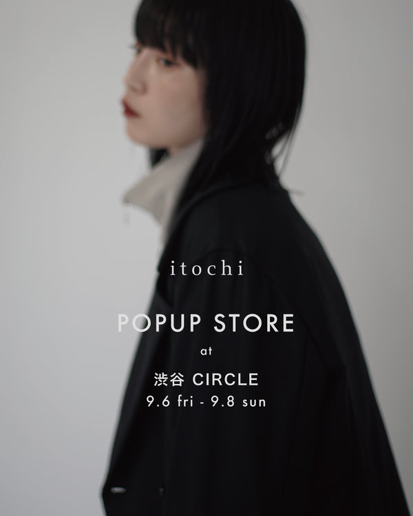 9.6 - 9.8 POPUP STORE at 渋谷circle