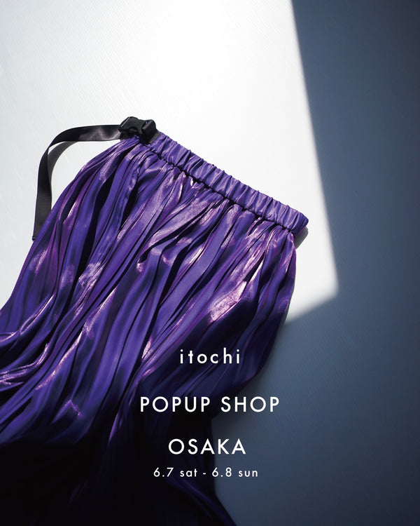 6/7~8 POPUP SHOP OSAKA